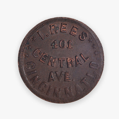 1863 Civil War Store Card - I. Rees 401 Central Avenue, Cincinnati, Ohio - Ref. OH165ES-1A