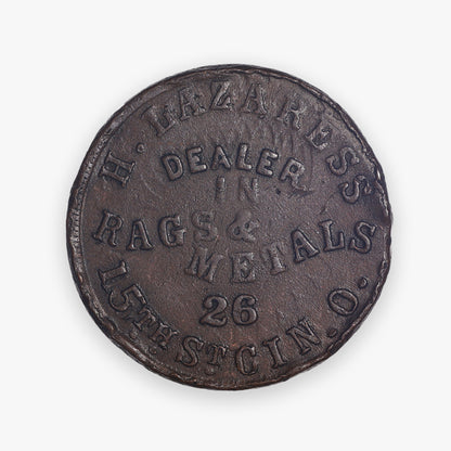 1863 Civil War Store Card - Union / H. Lazaress Dealer in Rags & Metals 26 15 St. (Cincinnati) - Ref. OH165DC-2A